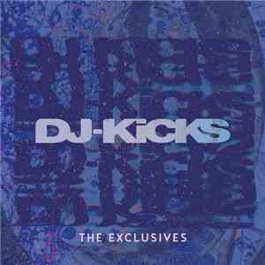 VA - Dj Kicks: The Exclusives Vol. 3 (2017)